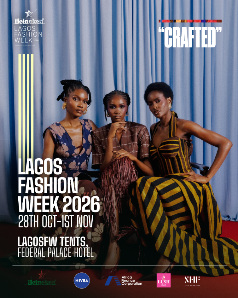 CRAFTED: Lagos Fashion Week Announces 2026 Season with “Heritage.